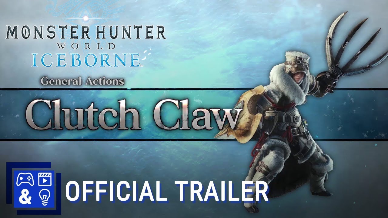 Monster Hunter World: Iceborne Gameplay Trailer - Clutch Claw