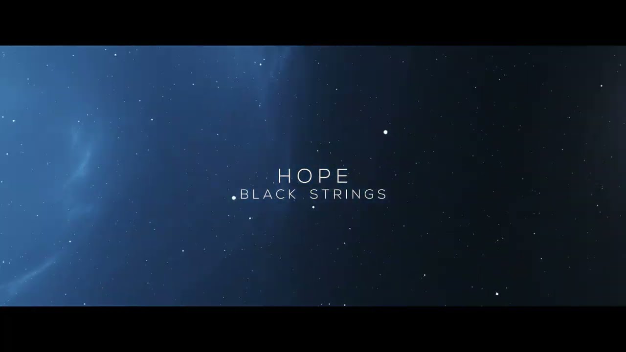 BLACK STRINGS - HOPE