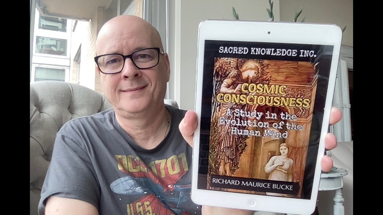 Cosmic Consciousness by Richard M Bucke - Book Chat