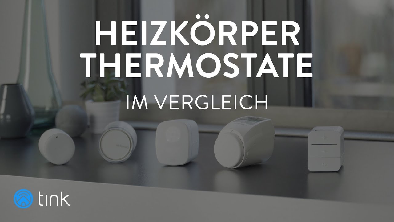Smarte Heizkörperthermostate im Vergleich - Bosch, Homematic, Eve, Netatmo und Tado im Vergleich