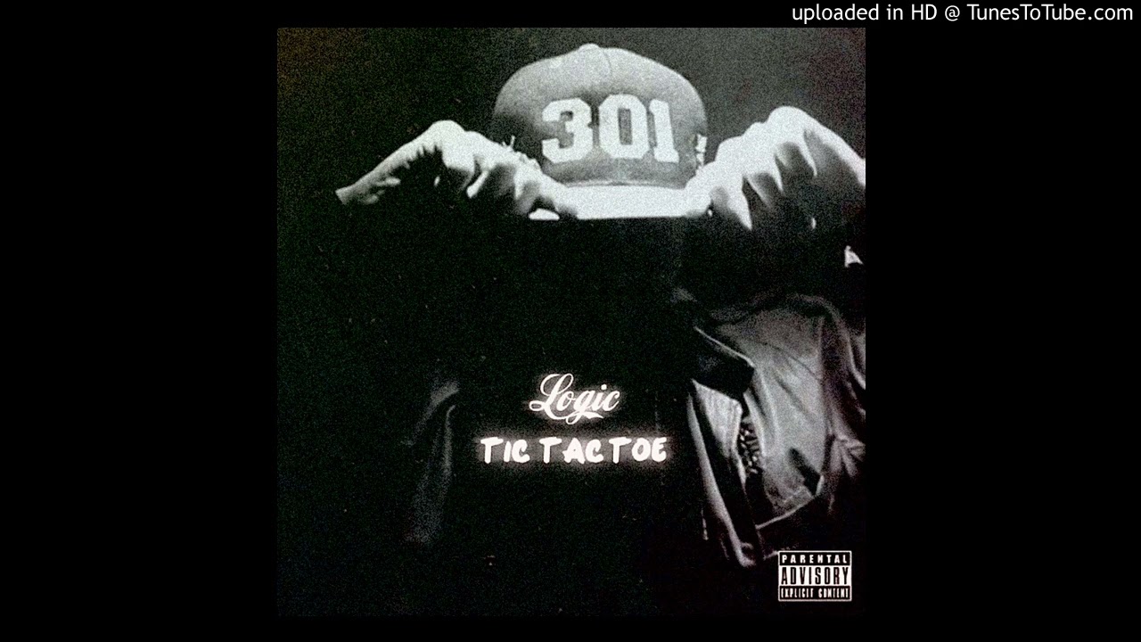 Logic - Tic Tac Toe (Prod. by OB & 6ix) [Remastered]