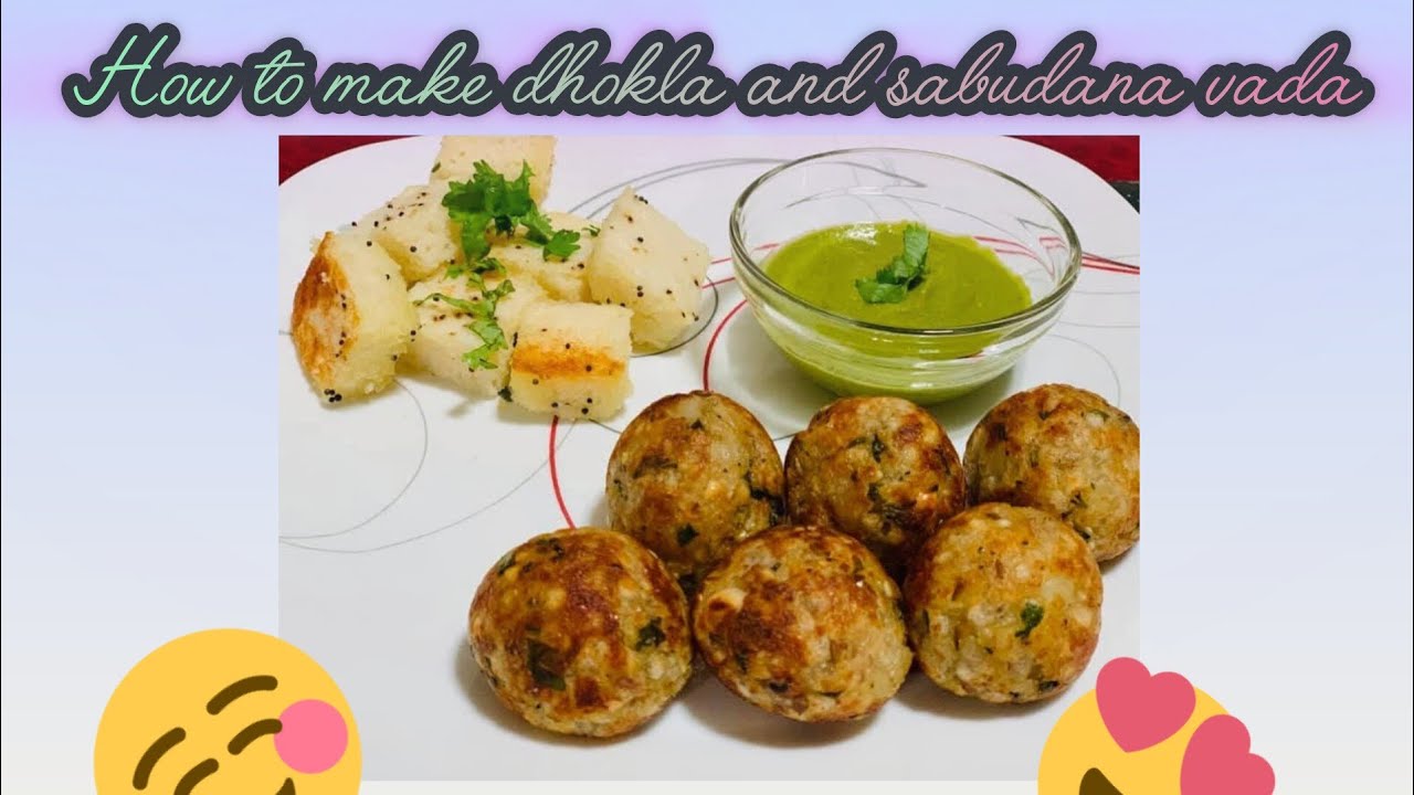 How to make breakfast combo# dhokla#sabudana vada recipe 