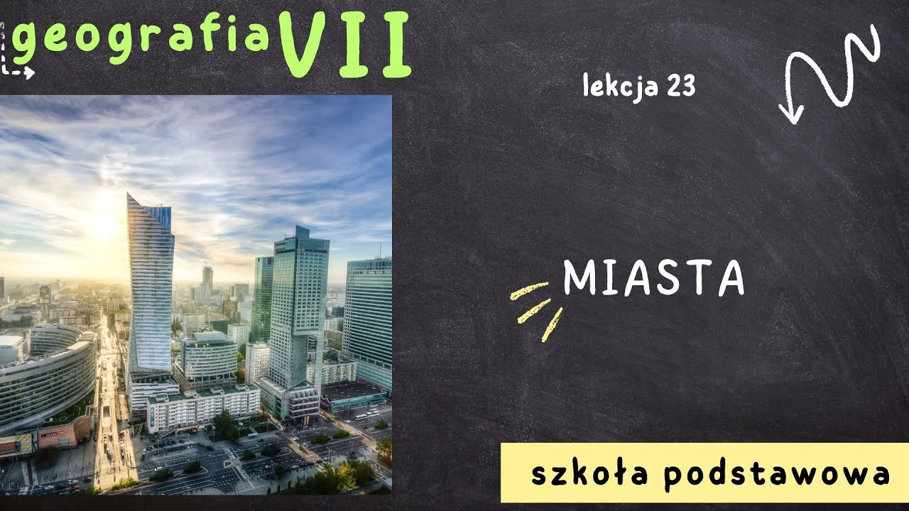 Geografia klasa 7 [Lekcja 23 - Miasta]