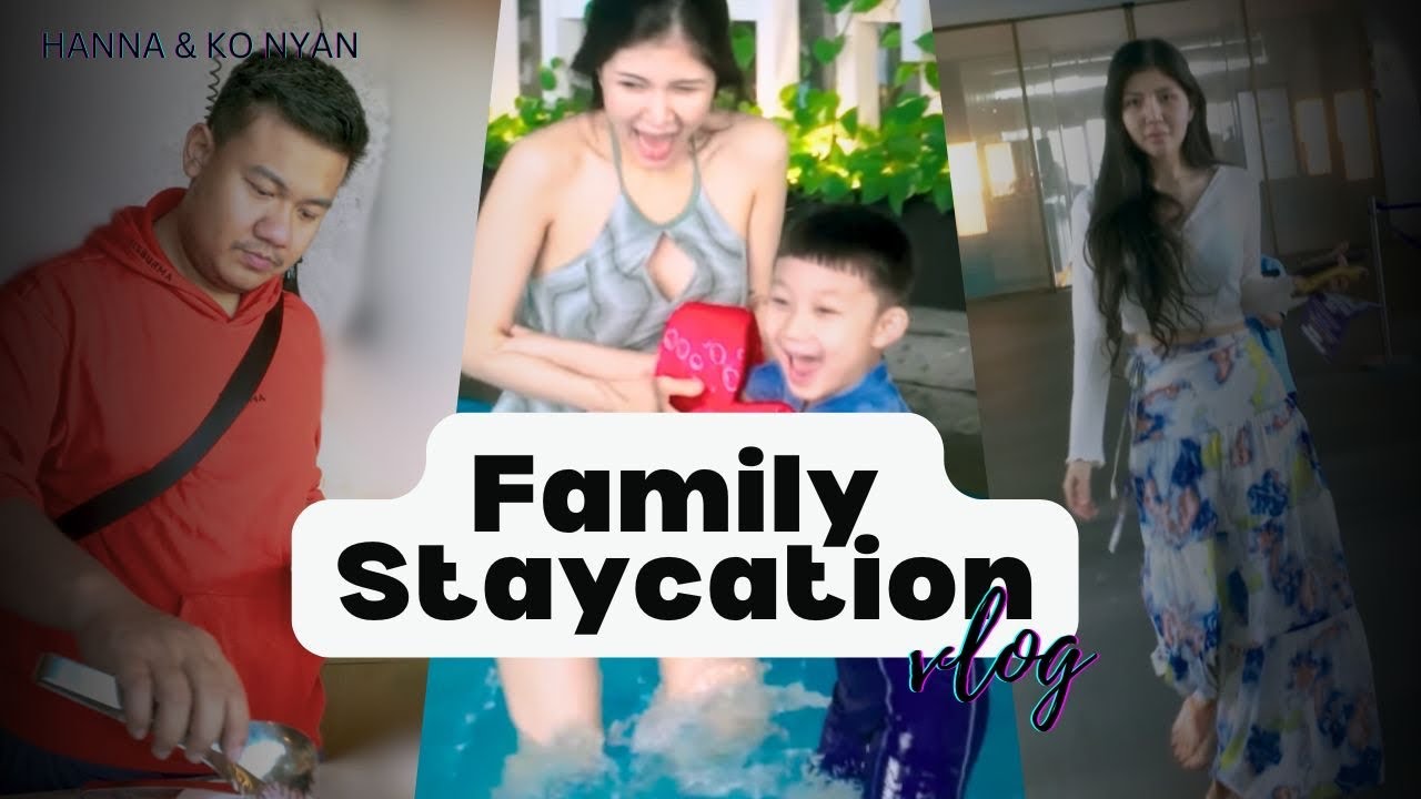 Yangon Staycation with Family