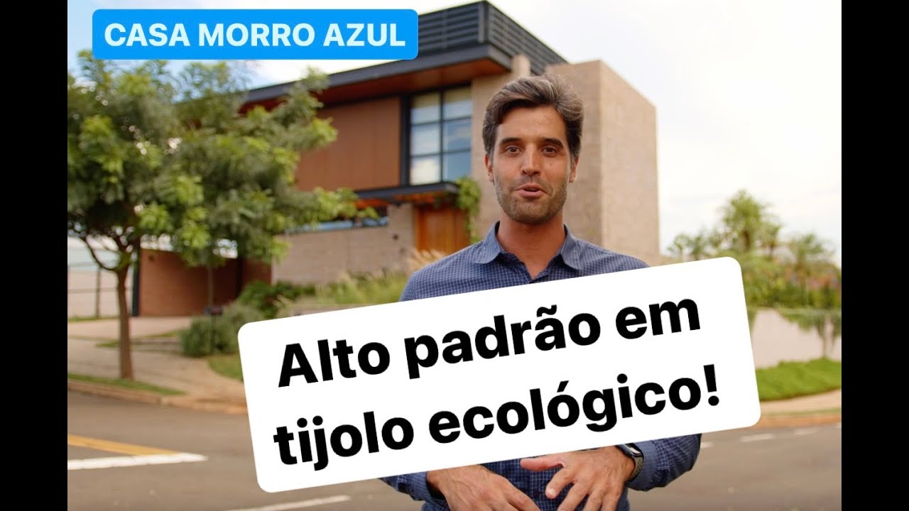 CASA MORRO AZUL:  alto padrão em tijolo ecológico (sem custar mais caro!)