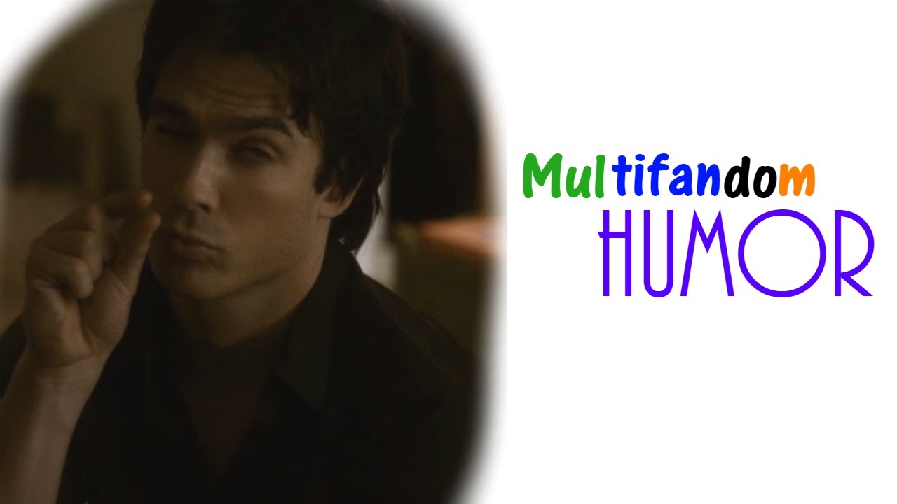 Multifandom ✘ Have you been drinking? (Humor)