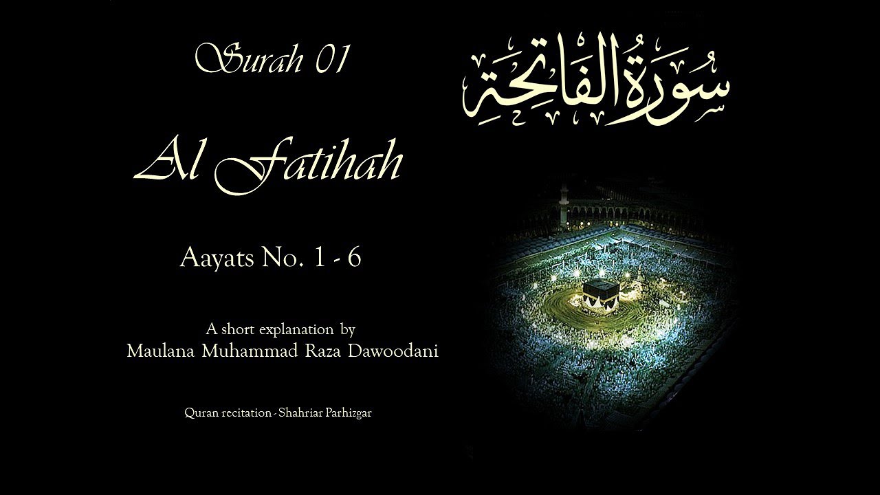 Surah-e-Fatiha | Maulana M. Raza Dawoodani