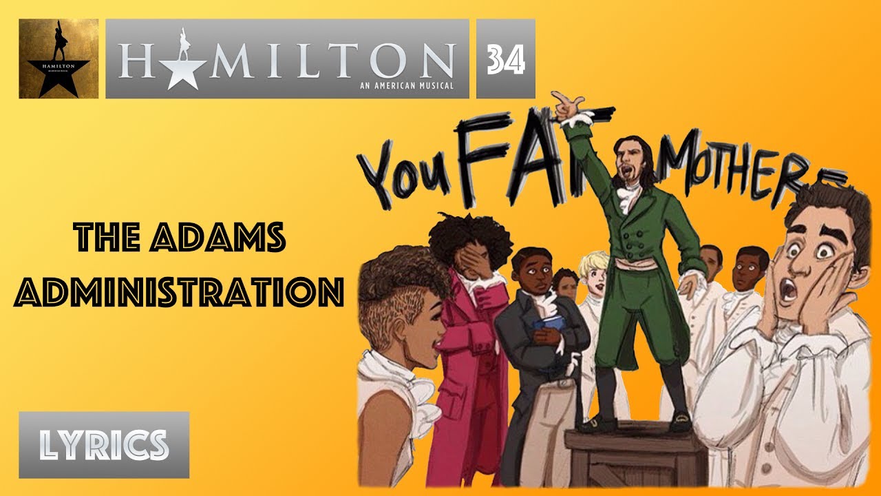 #34 Hamilton - The Adams Administration [[MUSIC LYRICS]]
