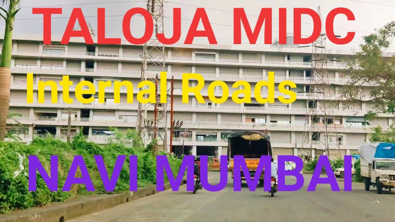 |NAVI MUMBAI SMART CITY BY CIDCO|TALOJA MIDC Development & Internal Roads|