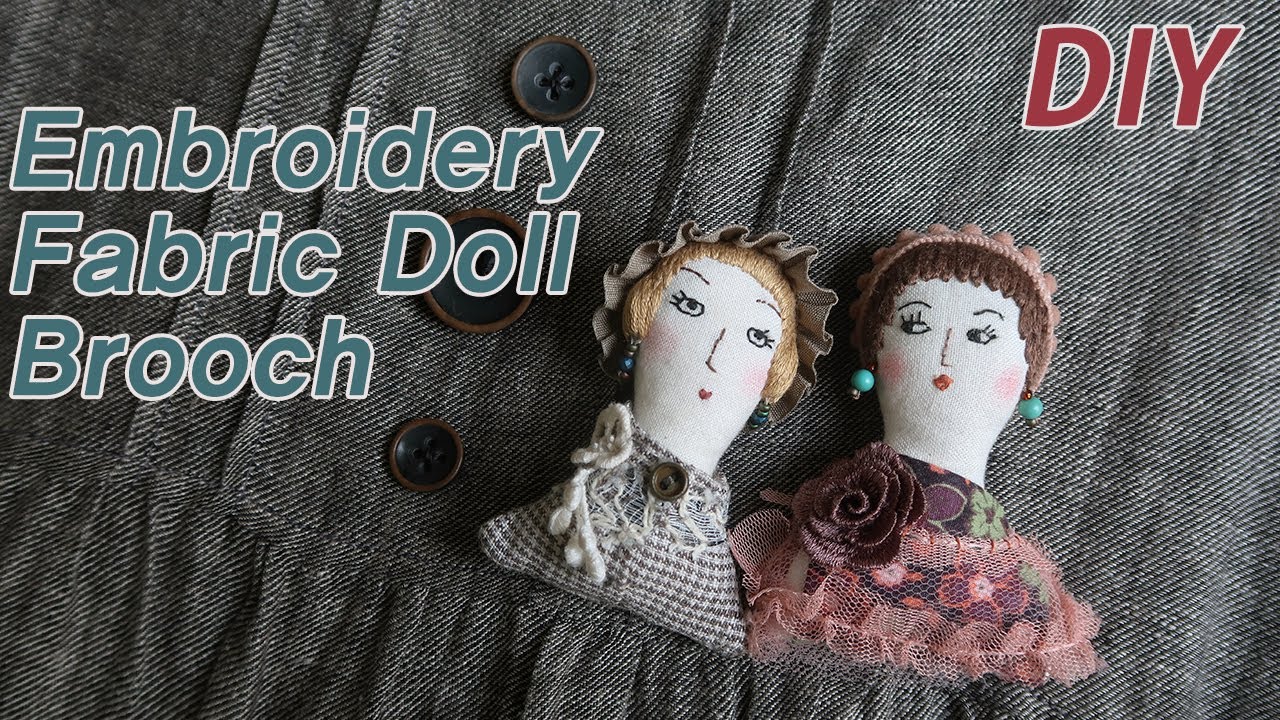 프랑스자수 인형 브로치 만들기 │ Embroidery Fabric Doll Brooch│How To Make DIY Crafts Tutorial