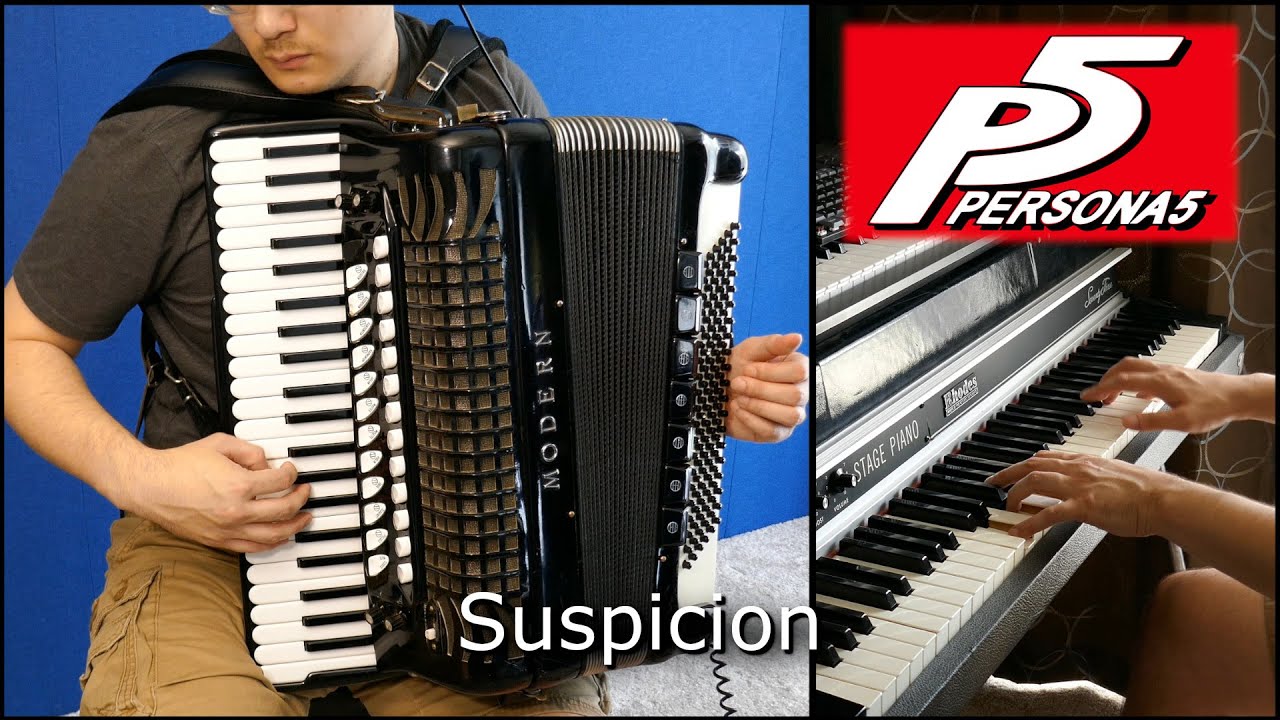 Persona 5 - Suspicion - Accordion and Rhodes Arrangement