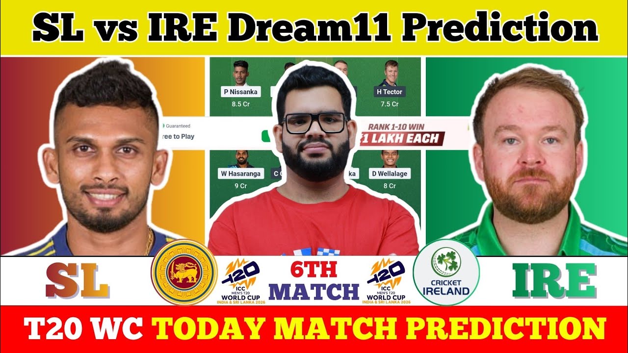 SL vs IRE Dream11 Prediction| SL vs IRE Today Match Prediction| T20 World Cup Match 6