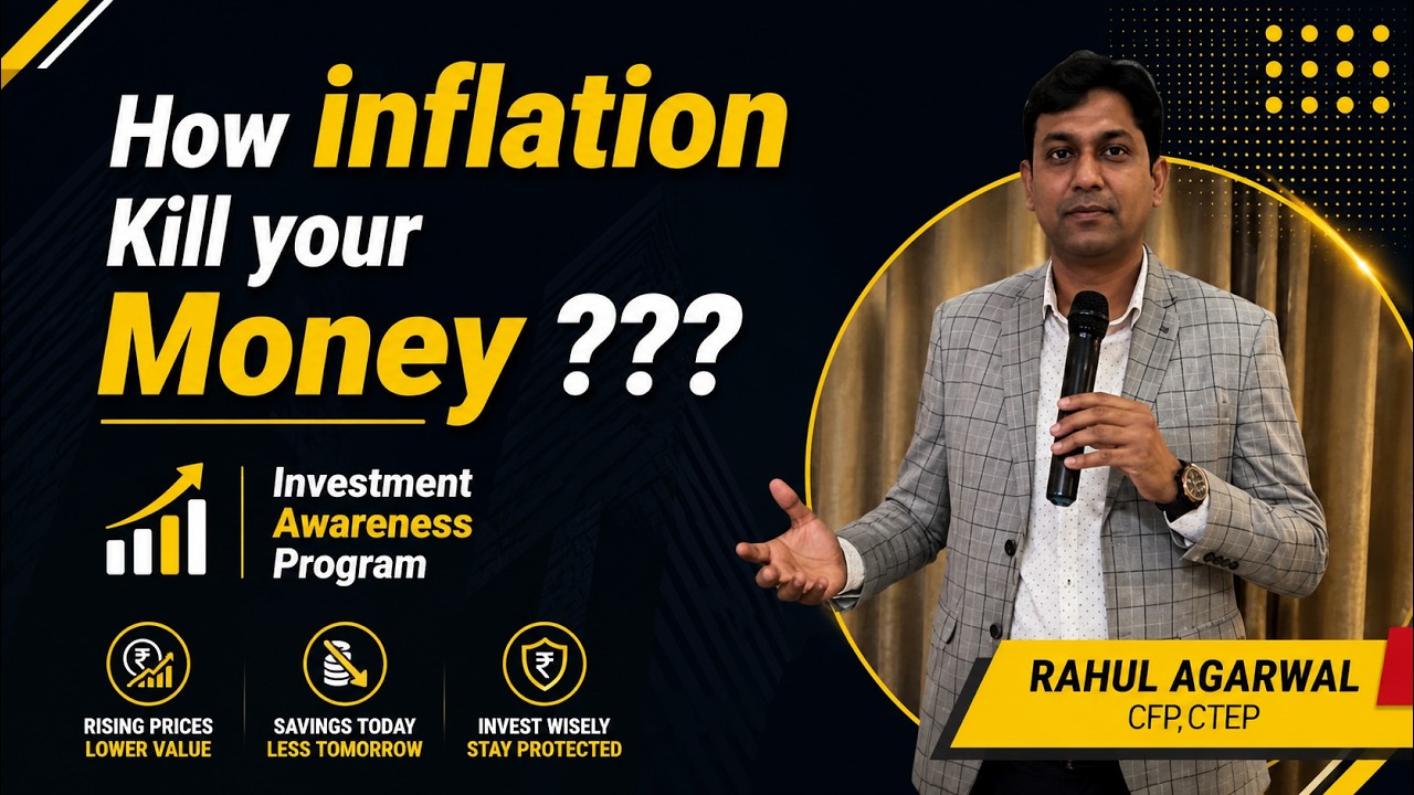 Investor Awareness Program,How inflation kill your money ?