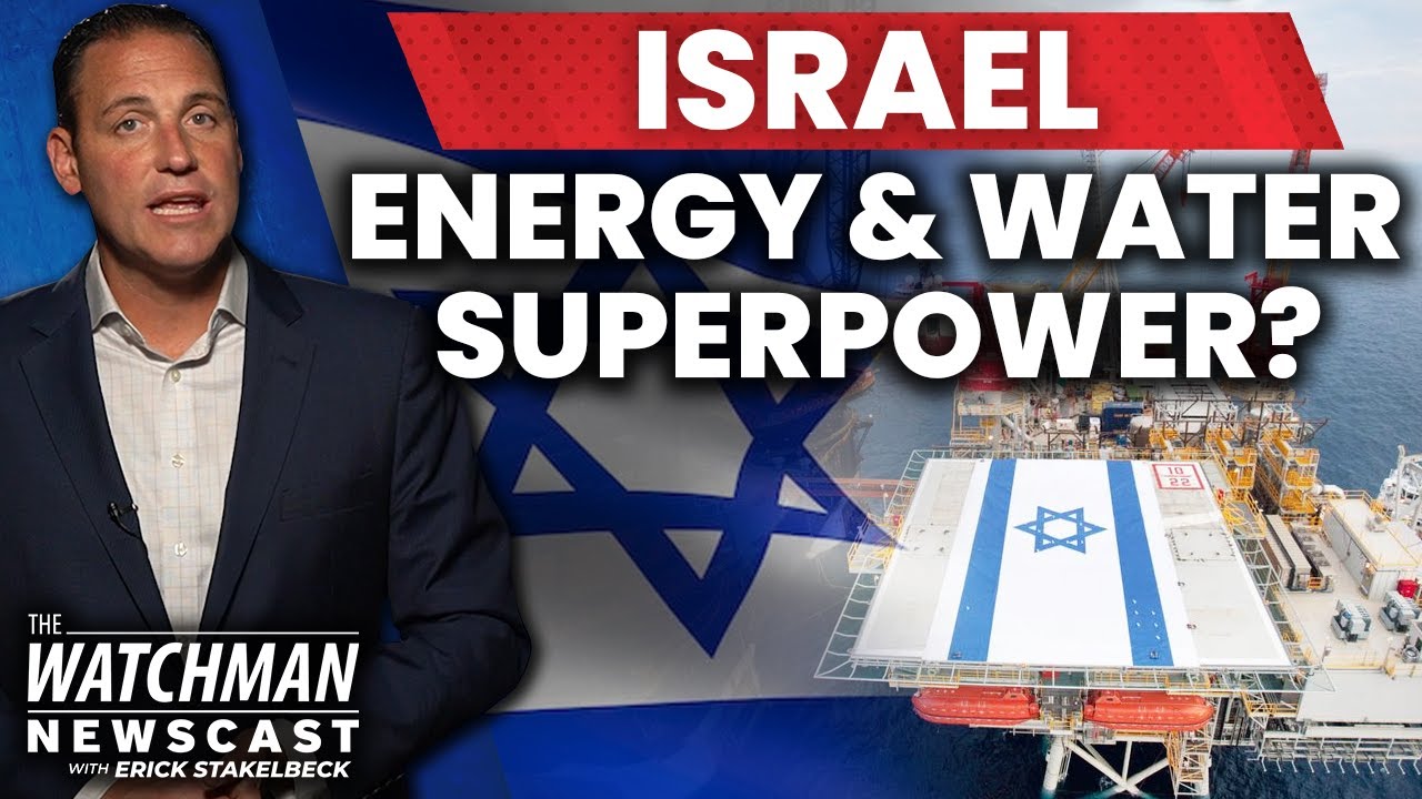 Can Israeli Innovation SOLVE Europe&rsquo;s Energy Crisis & Global Water Shortages? | Watchman Newscast