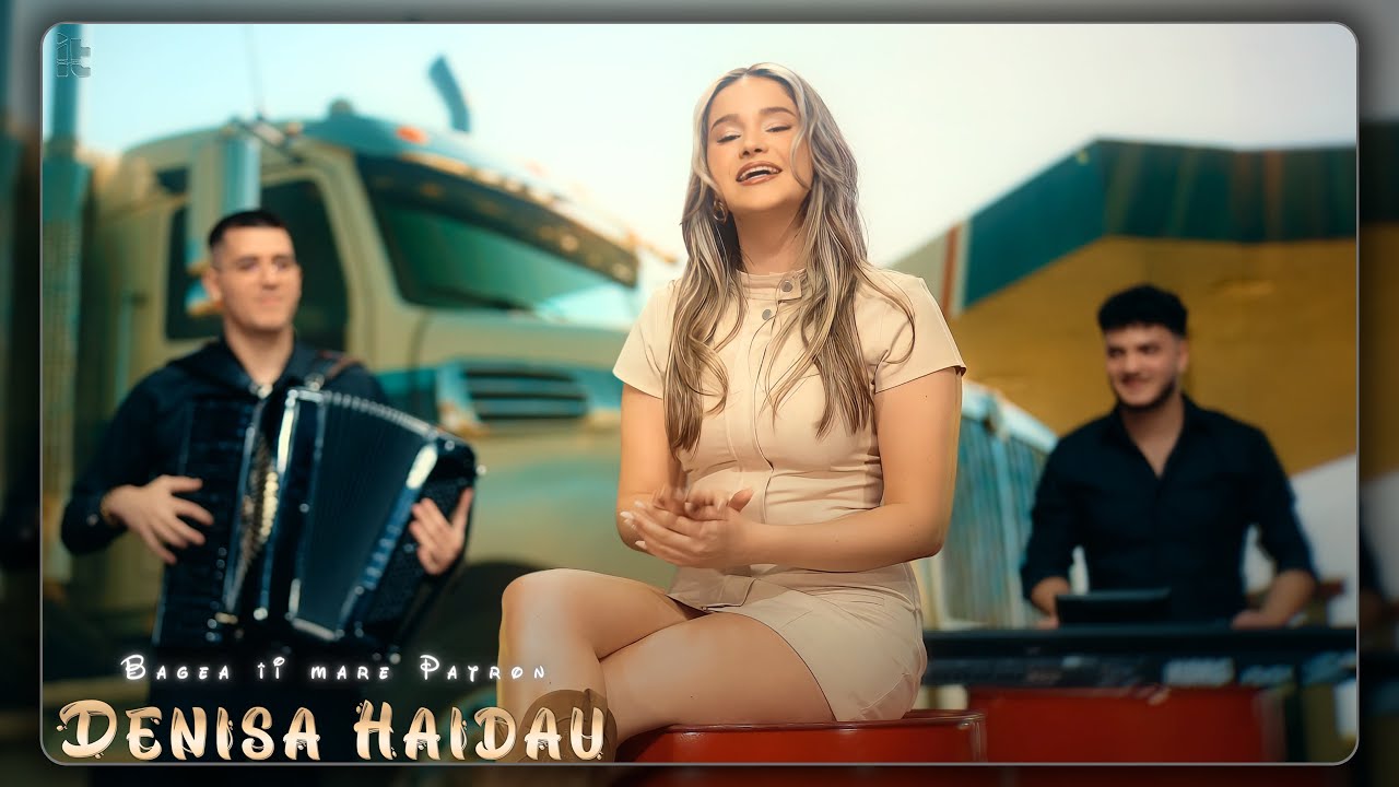 Denisa Haidau - Bagea îi mare patron || Videoclip Oficial