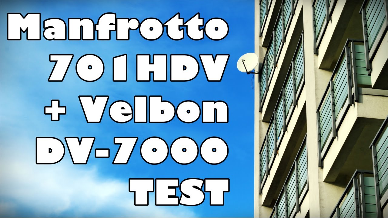 Manfrotto 701HDV + Velbon dv 7000 TEST in Warsaw