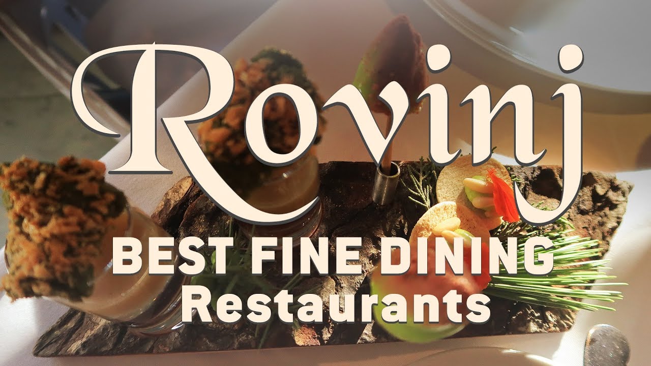 Best restaurants and food in Rovinj - Fine dining in Croatia