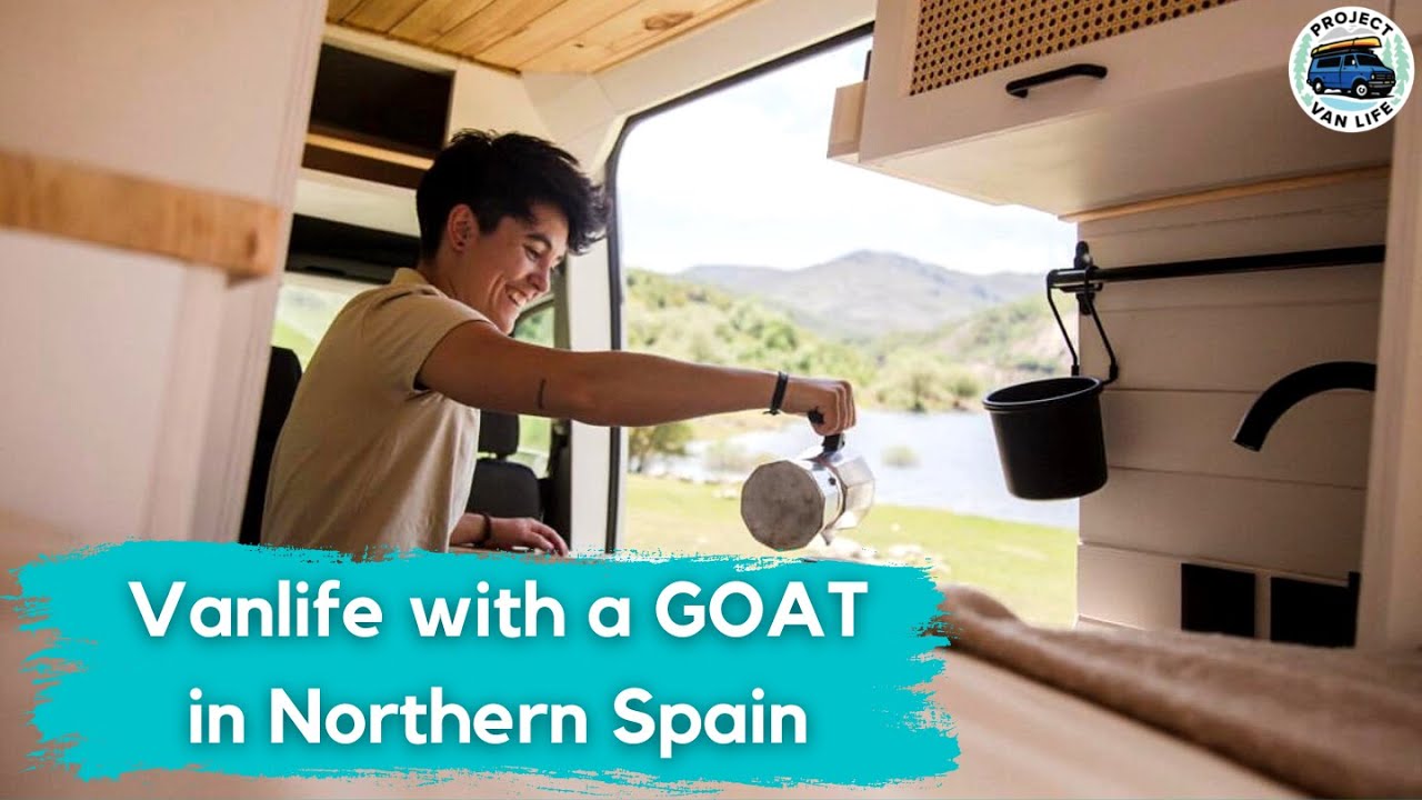 Vanlife with a goat in Northern Spain | Vanlifer now professionally converts vans for a living