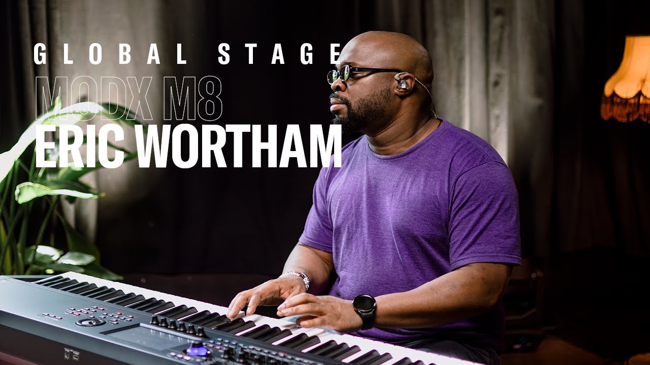 Yamaha Global Stage | MODX M8 | Eric Wortham "Try"