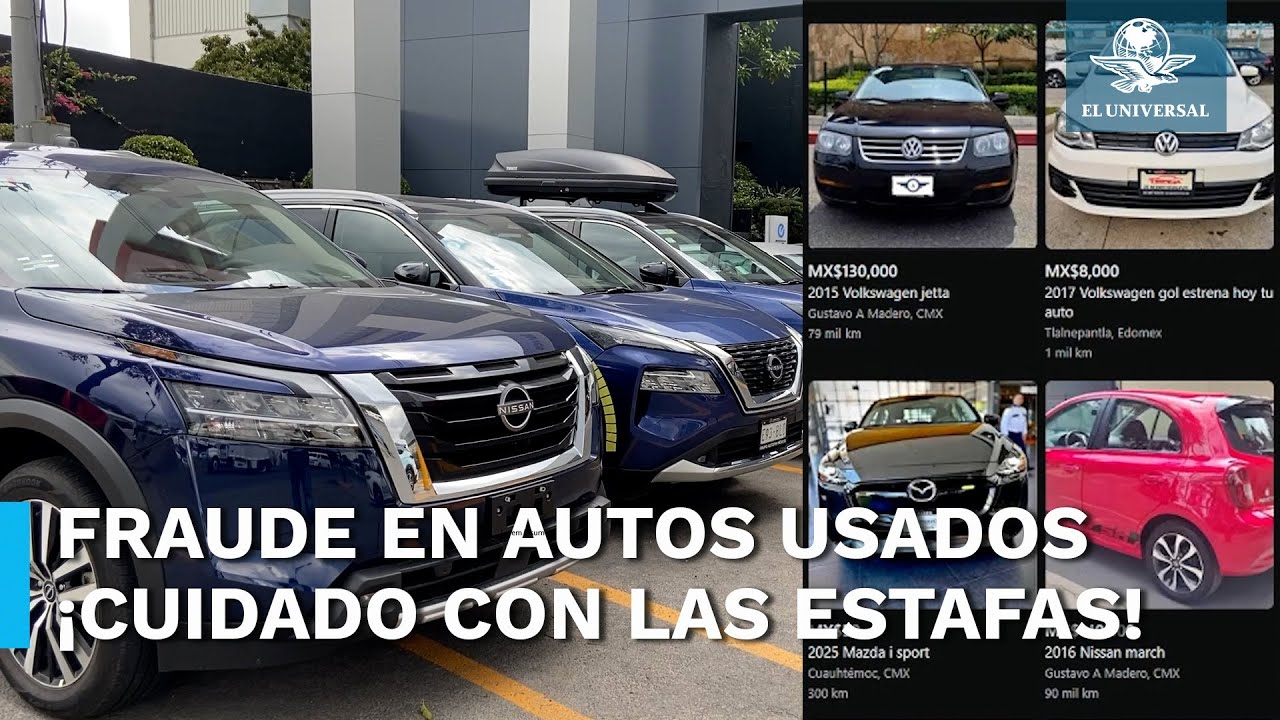 Fraude en la compra de autos usados aumenta 30%; víctimas pierden hasta $250,000 por estafas
