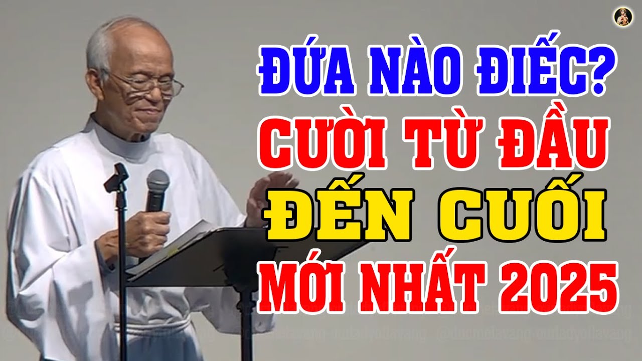 ĐỨA NÀO ĐIẾC ? 😀 CƯỜI TỪ ĐẦU ĐẾN CUỐI VỚI BÀI GIẢNG CỦA  LM MICAE PHẠM QUANG HỒNG
