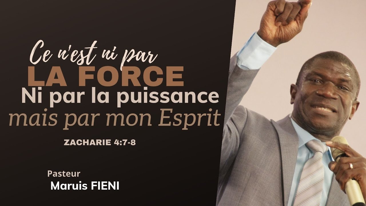 CE N'EST NI PAR LA PUISSANCE NI LA FORCE MAIS PAR TON ESPRIT || PS.FIENI MARIUS