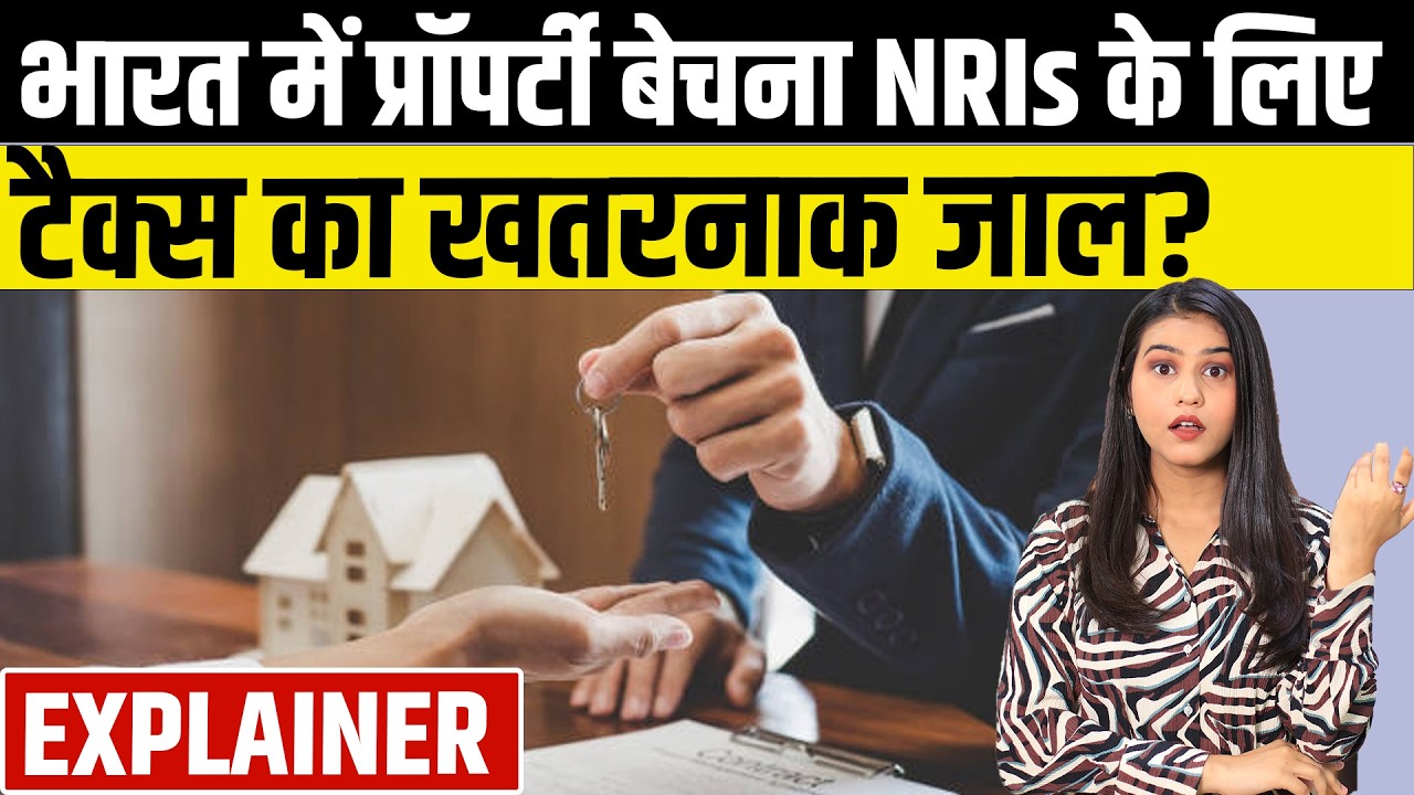 NRI Property Sale in India 2026: New LTCG Rules, Avoiding Heavy TDS, and FEMA Repatriation Limits