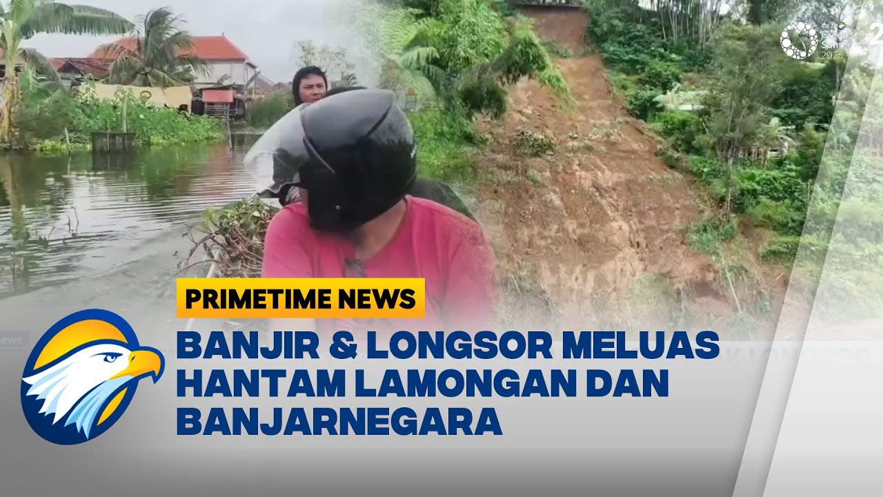 Banjir dan Longsor Kepung Jawa Timur dan Jawa Tengah - [Primetime News]