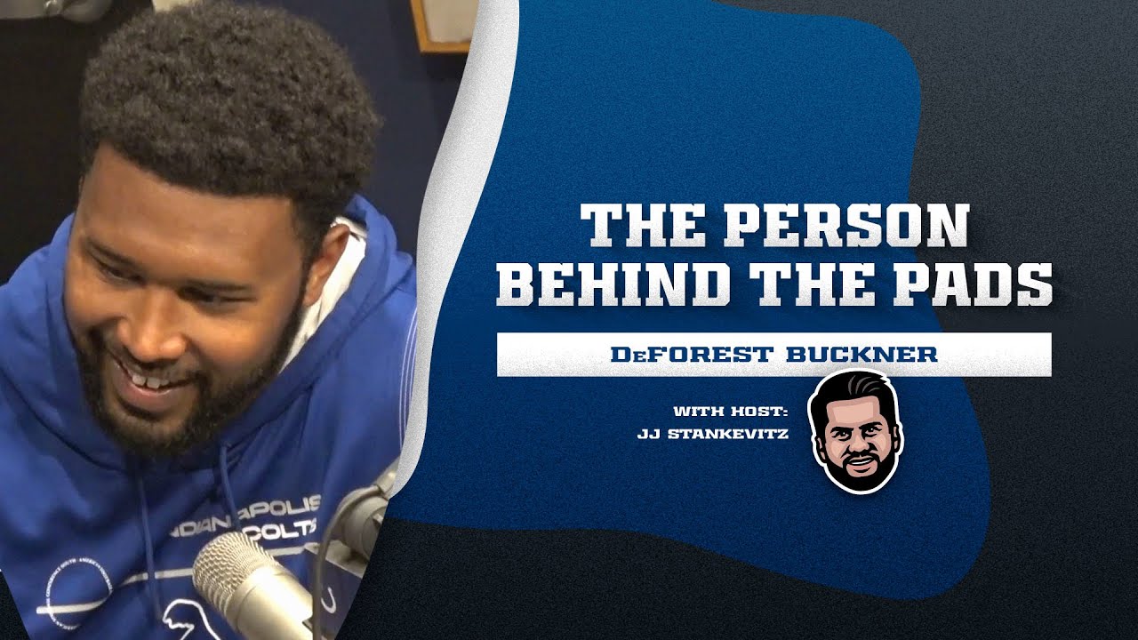 The Person Behind the Pads | DeForest Buckner
