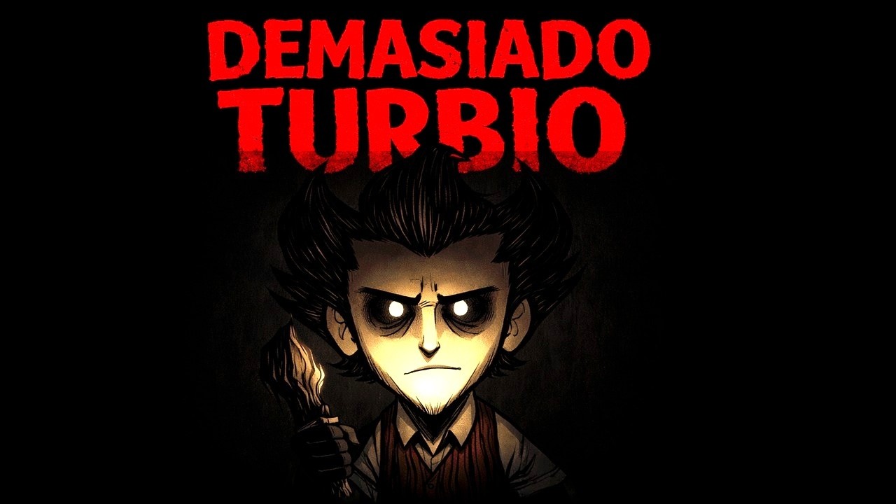 Don't Starve es MUY TURBIO ☠️