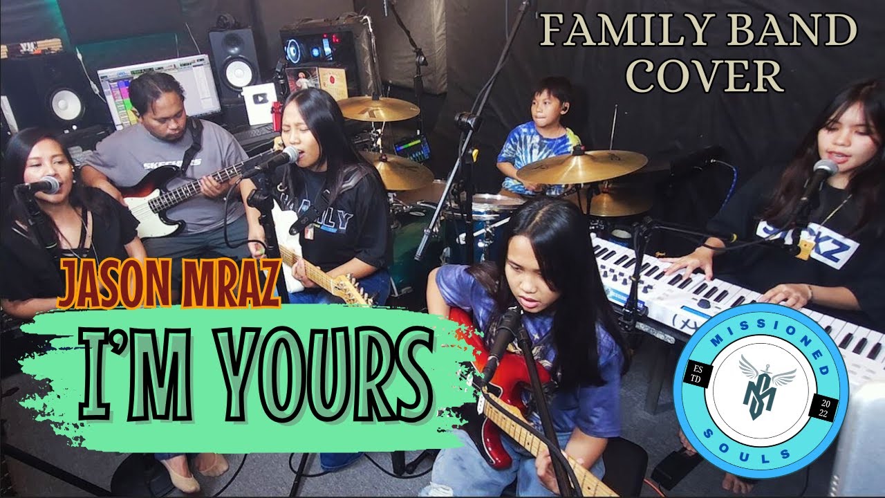 I'm Yours by Jason Mraz | Missioned Souls | Family band - studio cover