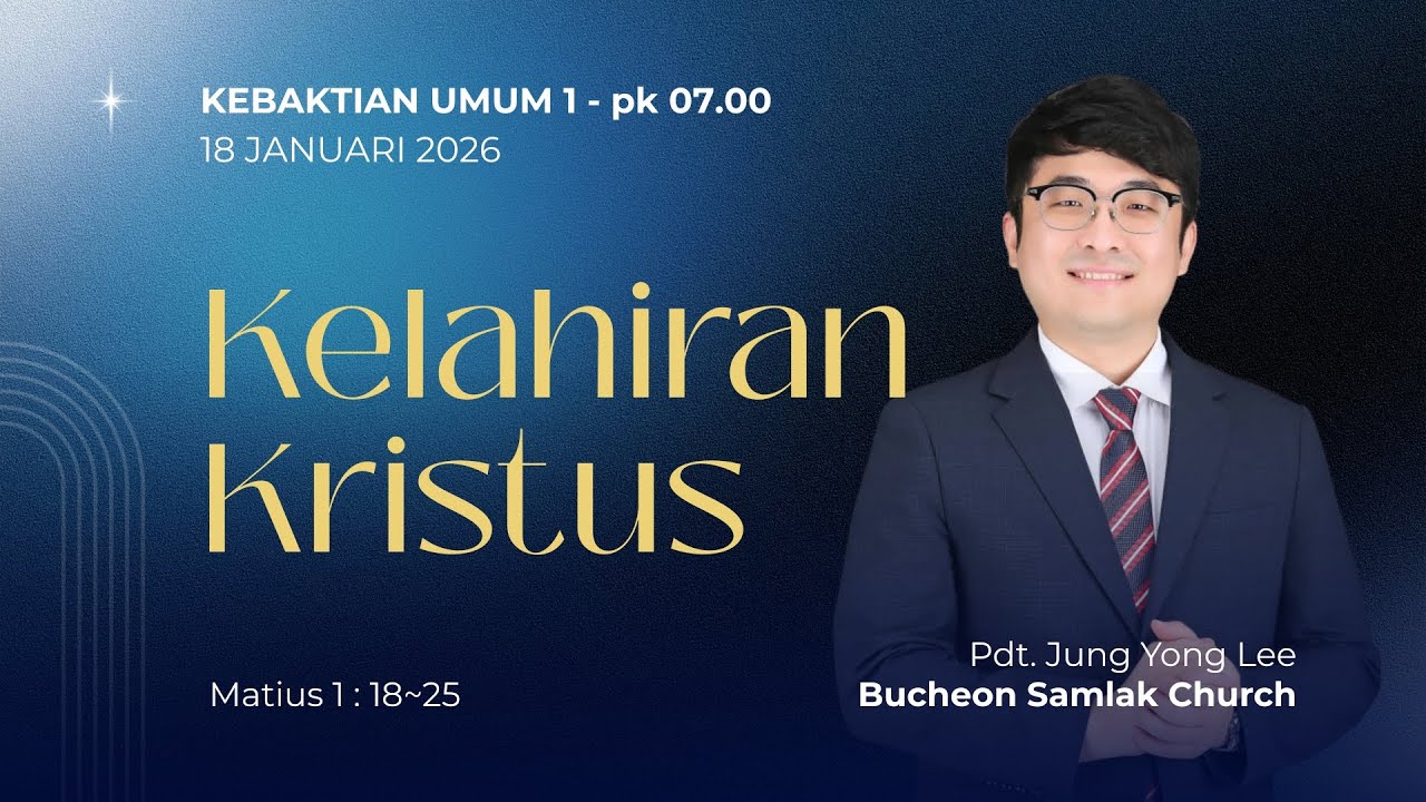 Kelahiran Kristus | Ibadah Umum 18 Januari 2026