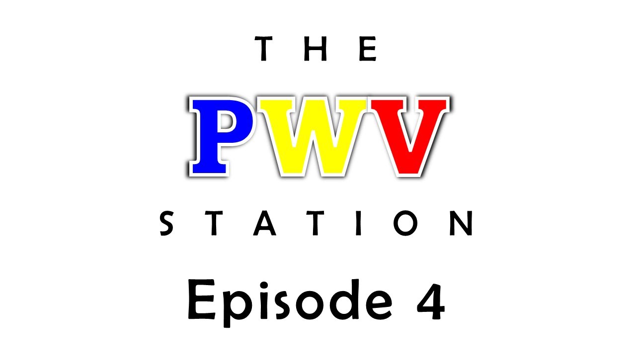 The PWV Station Episode 4