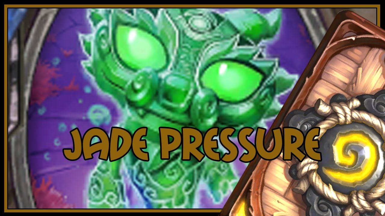 Hearthstone: Jade pressure (jade druid)
