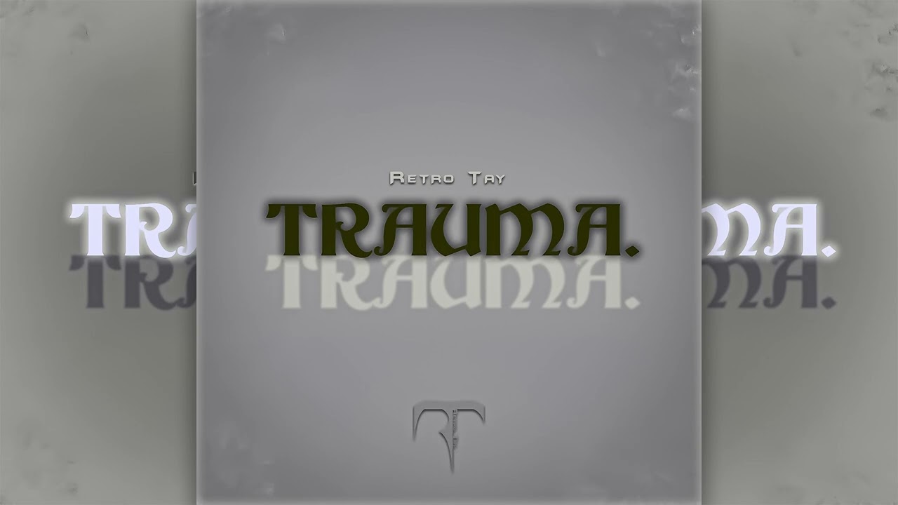 Retro Tay - Trauma.