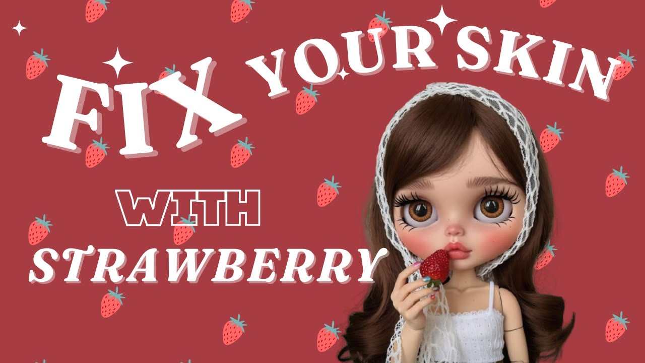 What Strawberries Do To Your Skin: The Sweetest Glow-Up You&rsquo;re Missing 🍓✨