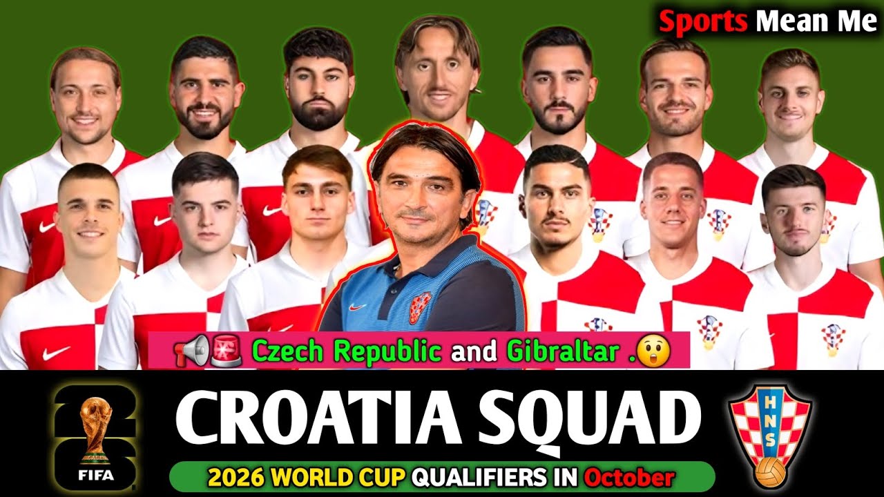 CROATIA OFFICIAL SQUAD for World Cup 2026 Qualifiers (October 2025)