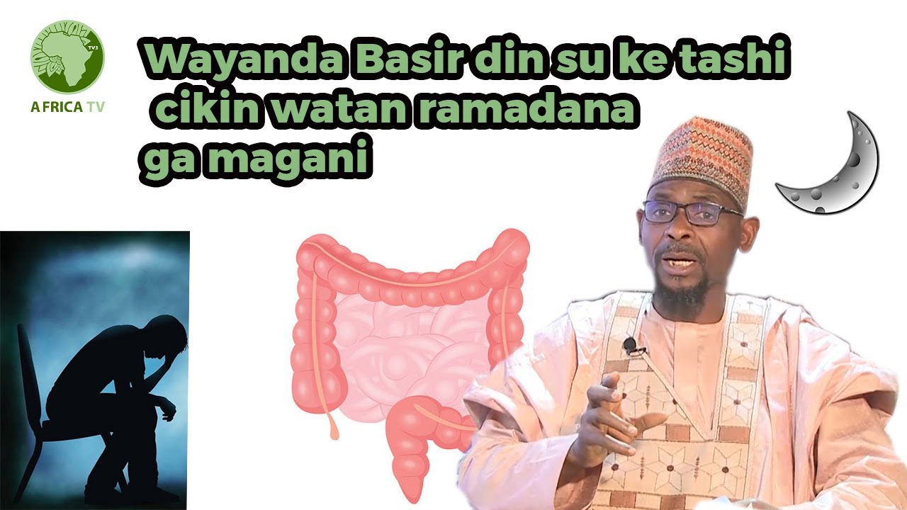 Wayanda Basir din su ke tashi cikin watan ramadana ga magani Tare da Dr. Salehannur
