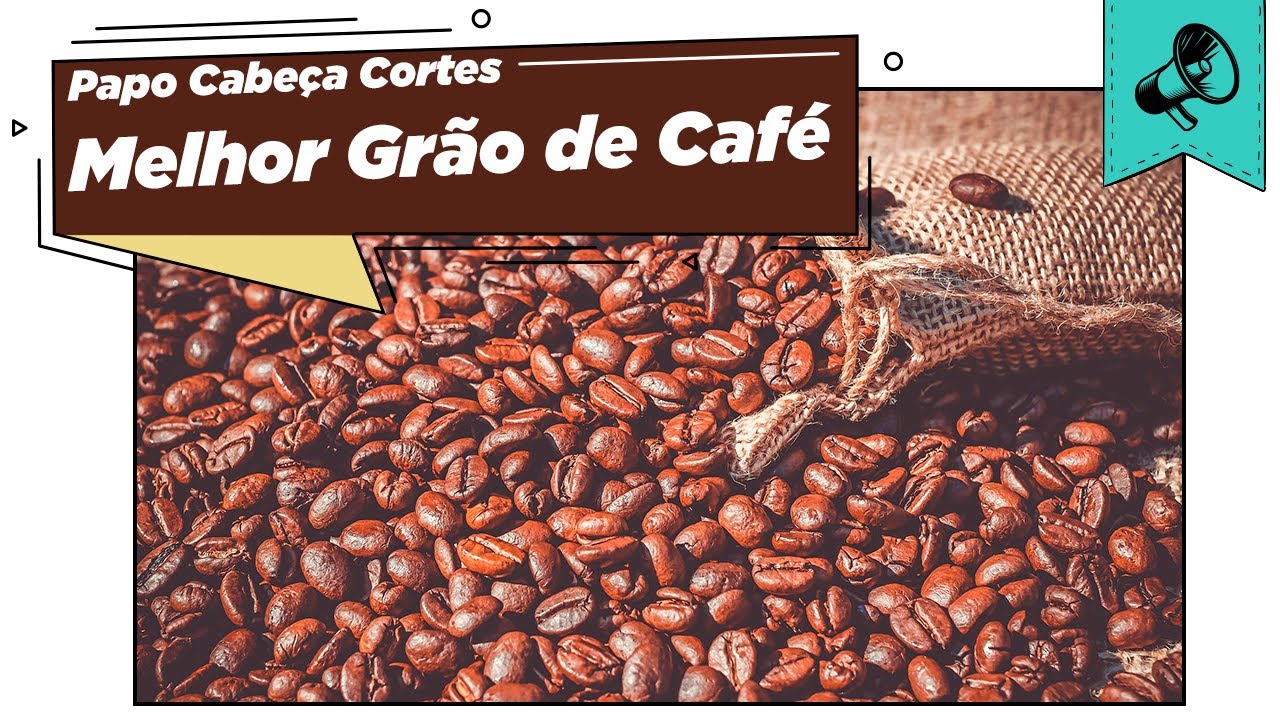 MELHOR GR&Atilde;O DE CAF&Eacute; | Papo Cabe&ccedil;a Cortes (CAF&Eacute;S ESPECIAIS)