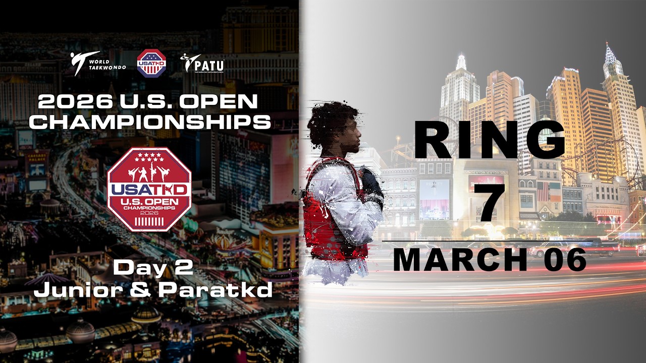 DAY 2 / RING 7 - U.S. Open Championships. Junior & Kyorugi Para