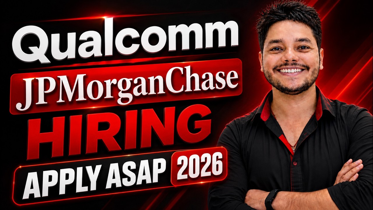 Qualcomm & JPMorganChase Hiring 2026 🚀 | Apply ASAP 🔥