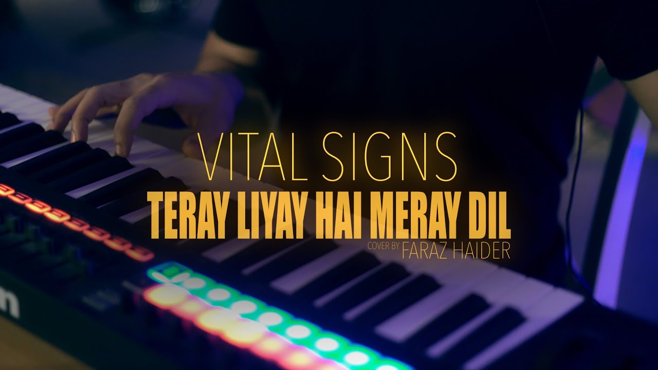 Faraz Haider - Terey Liyay Hai Mera Dil [Vital Signs Cover]