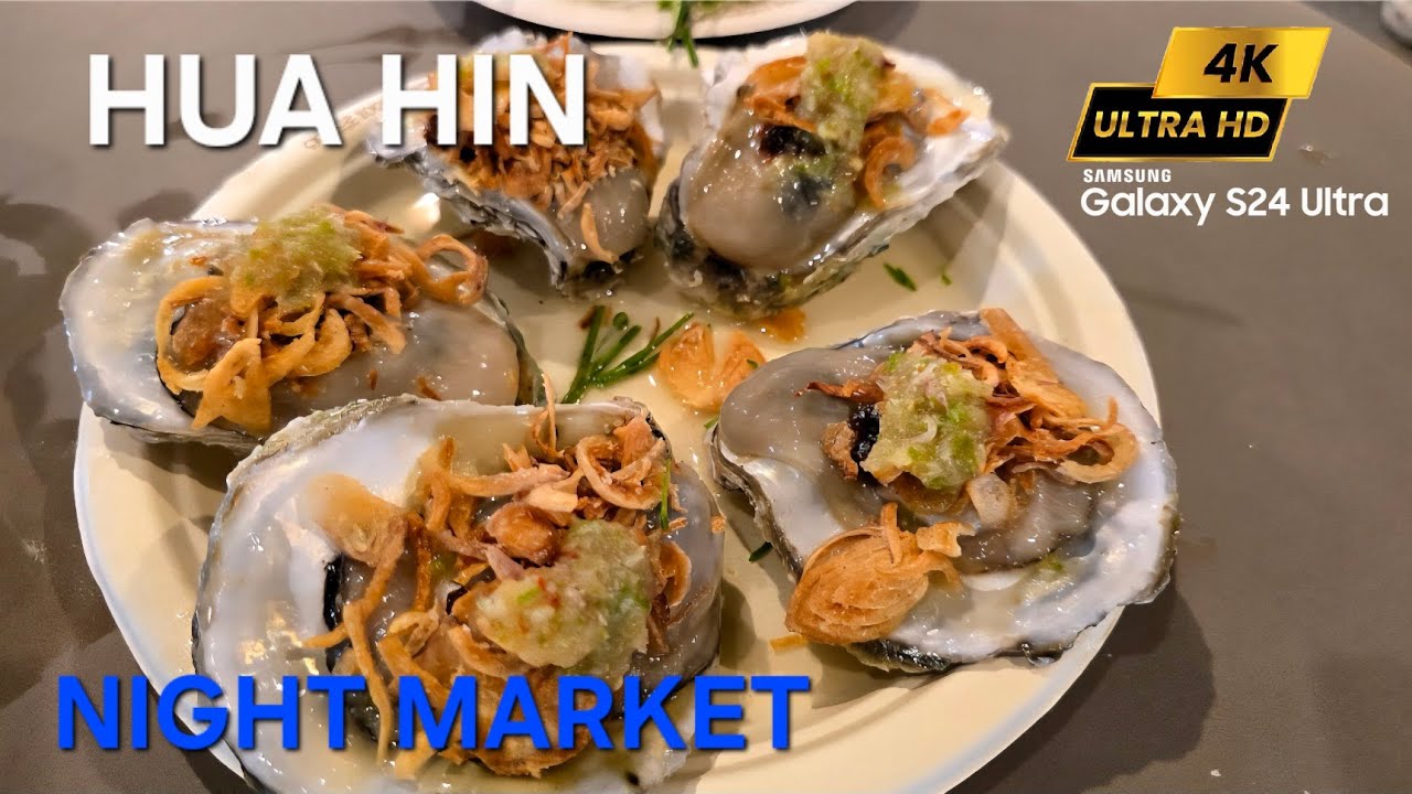 HUA HIN NIGHT MARKET , HUGE OYSTERS!