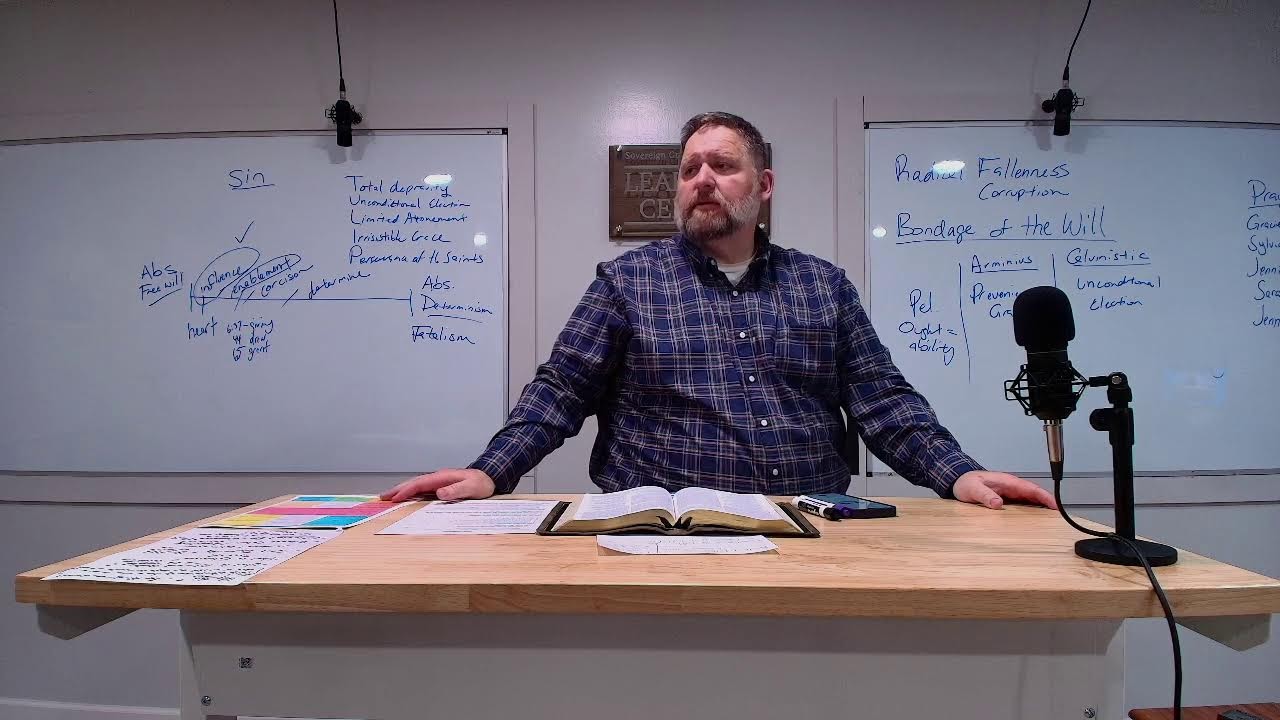 Doctrines of Grace - Class 02 (Sovereign Grace Academy)