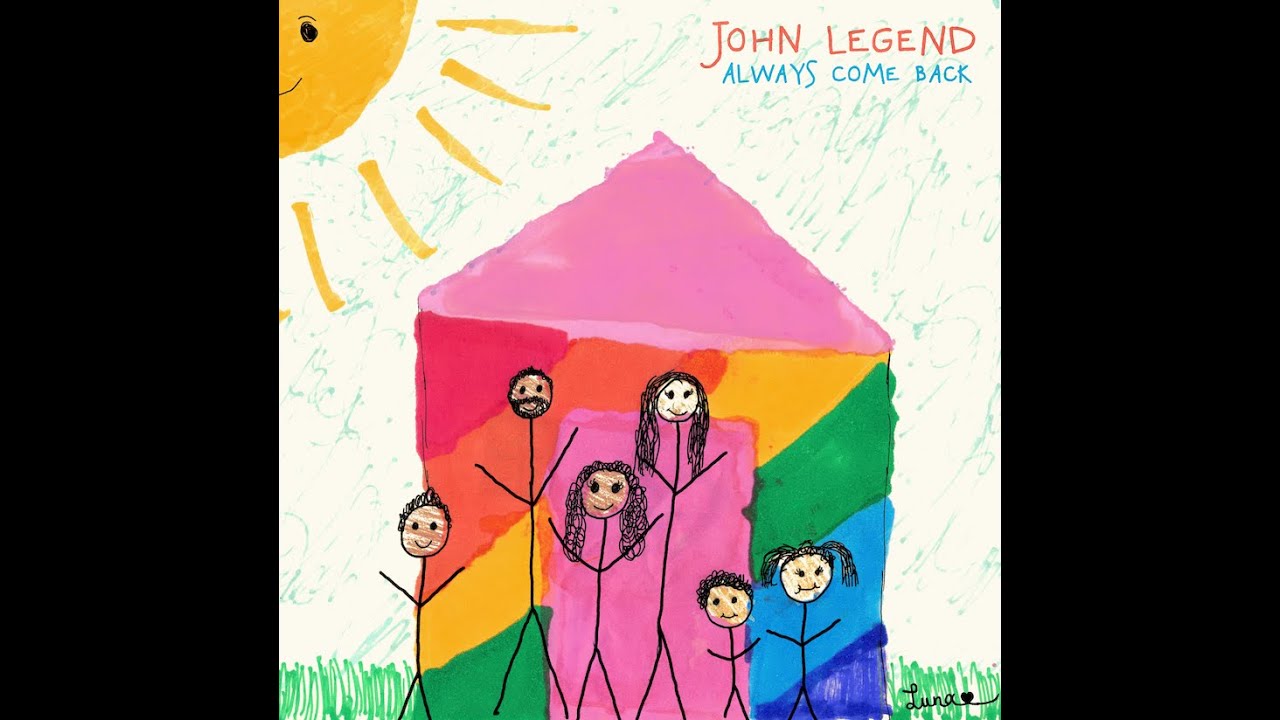 John Legend - Always Come Back (Sing-A-Longs & Lullabies for Families)