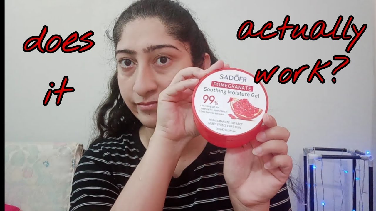 Sadoer Pomegranate Soothing Moisture Gel Review | Daraz Skincare | Ara Malik