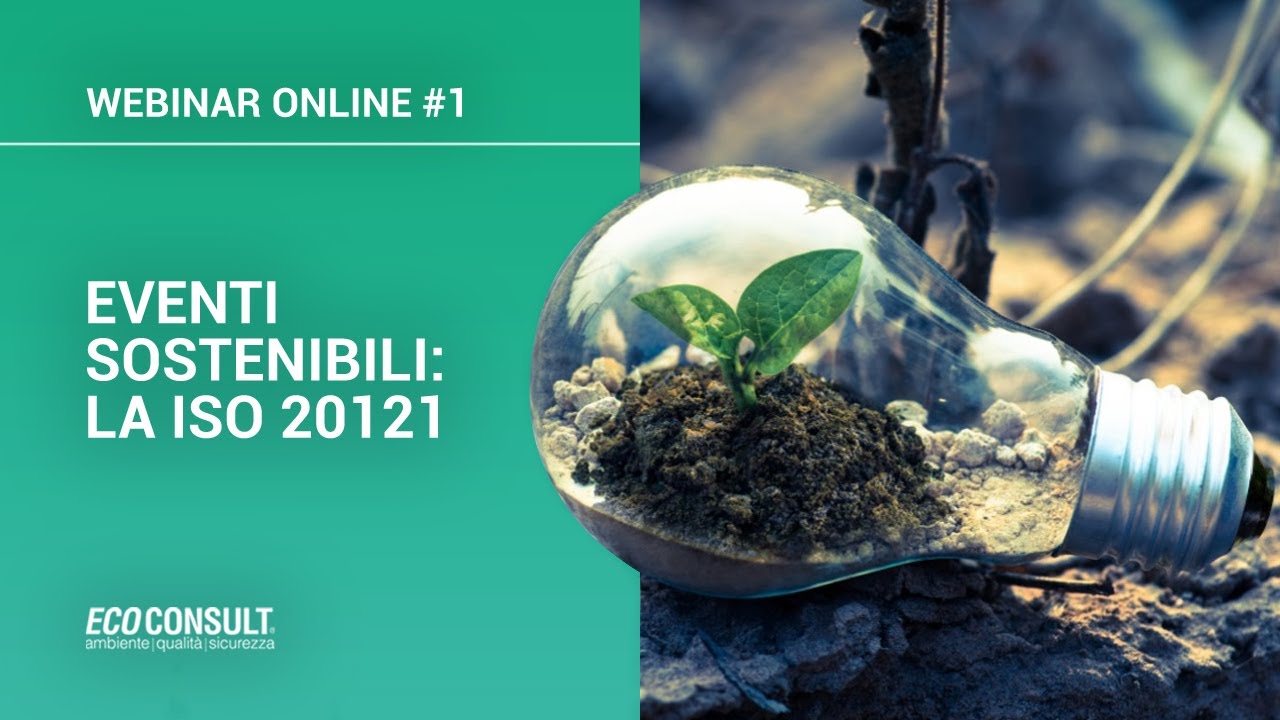 💻 WEBINAR ONLINE #1 - ISO 20121: La normativa sugli Eventi Sostenibili