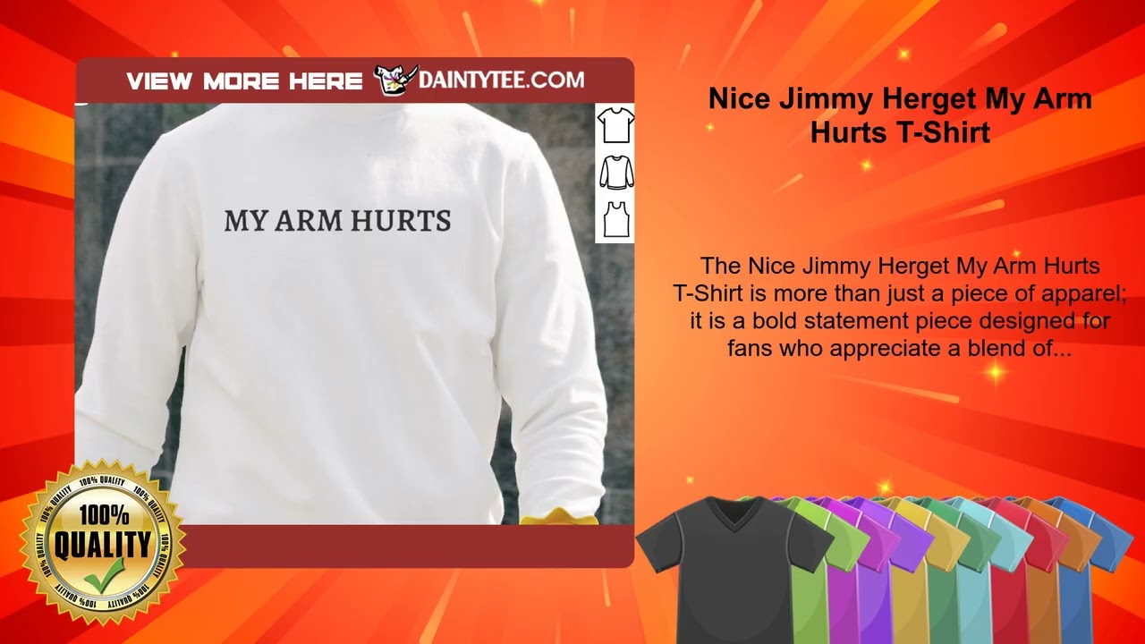 Nice Jimmy Herget My Arm Hurts T-Shirt