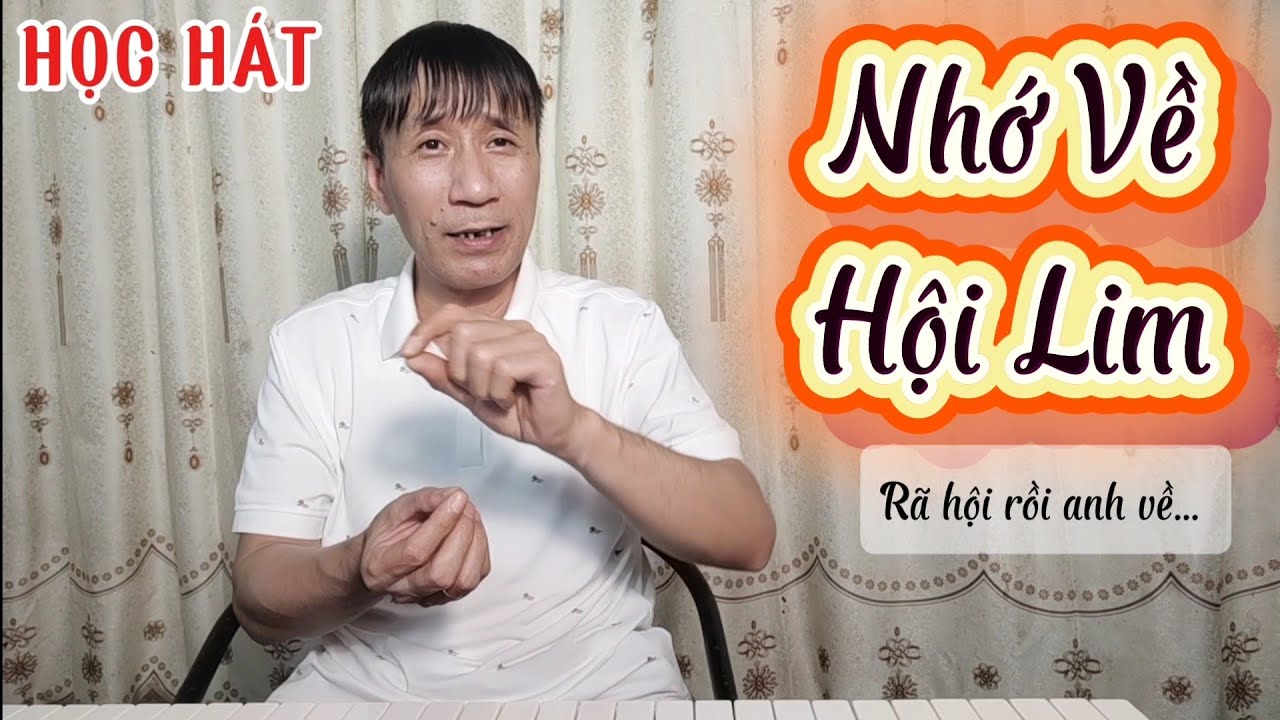 Học hát bài: Nhớ Về Hội Lim