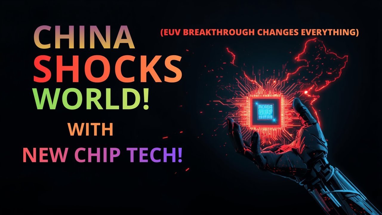 EUV Breakthrough Changes EVERYTHING (CHINA SHOCKS THE WORLD)